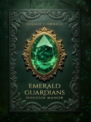 cover image of The Emerald Guardians--Hougun Manor